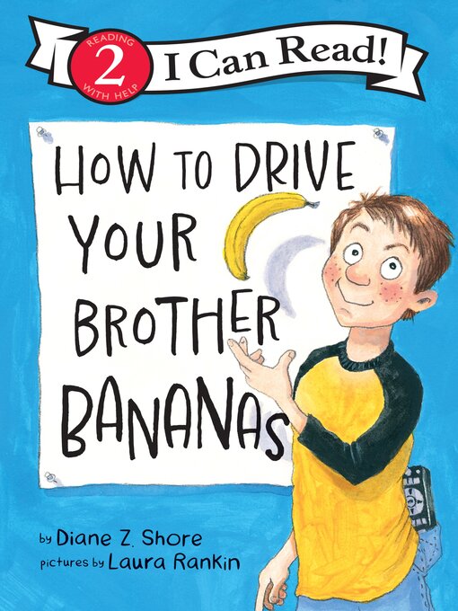 Title details for How to Drive Your Brother Bananas by Diane Z. Shore - Available